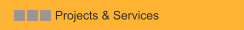 Projects & Services