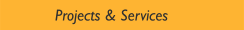 Projects & Services